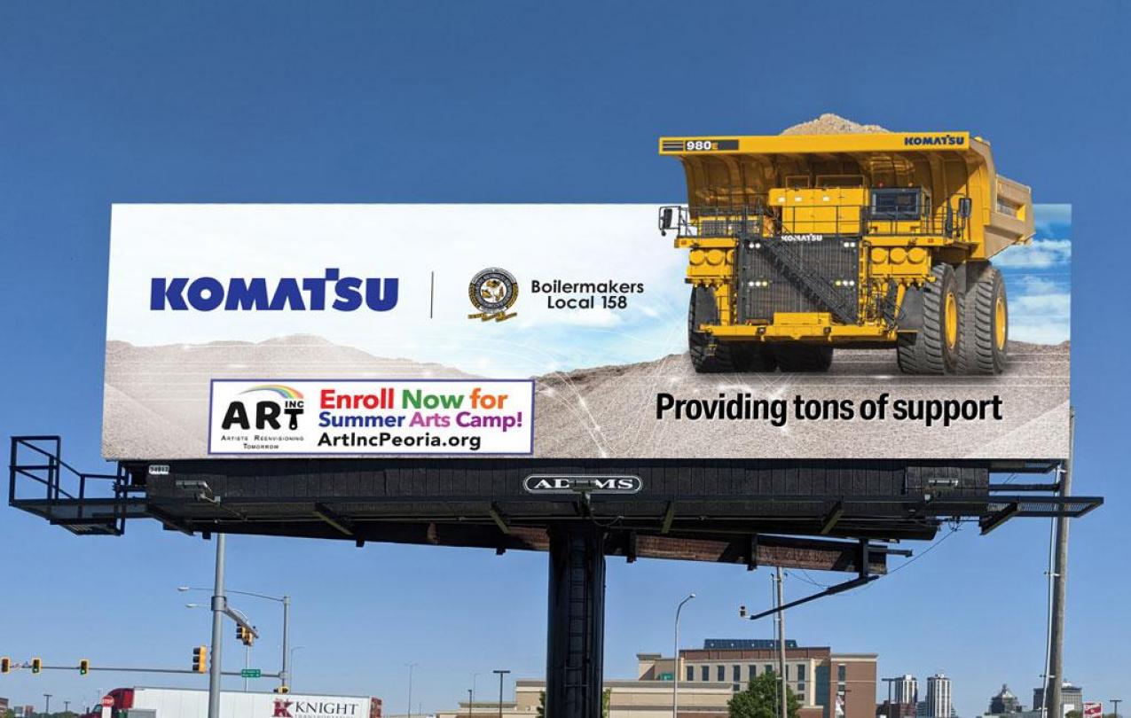 Komatsu gives a nod to Local 158, including the Boilermaker seal in its latest billboard honoring local Peoria, Illinois, charity ART, Inc. Komatsu recognizes different community nonprofits through billboards it takes out as part of the company’s Tons of 